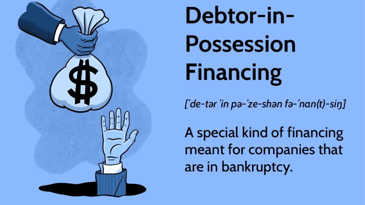 Debtor in Possession Financing