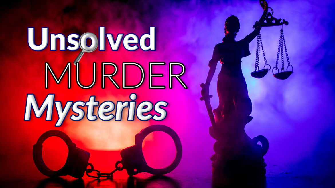 Unsolved Murder Mysteries