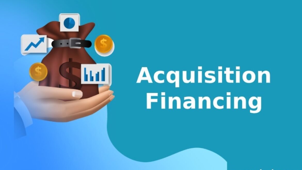 Acquisition Financing