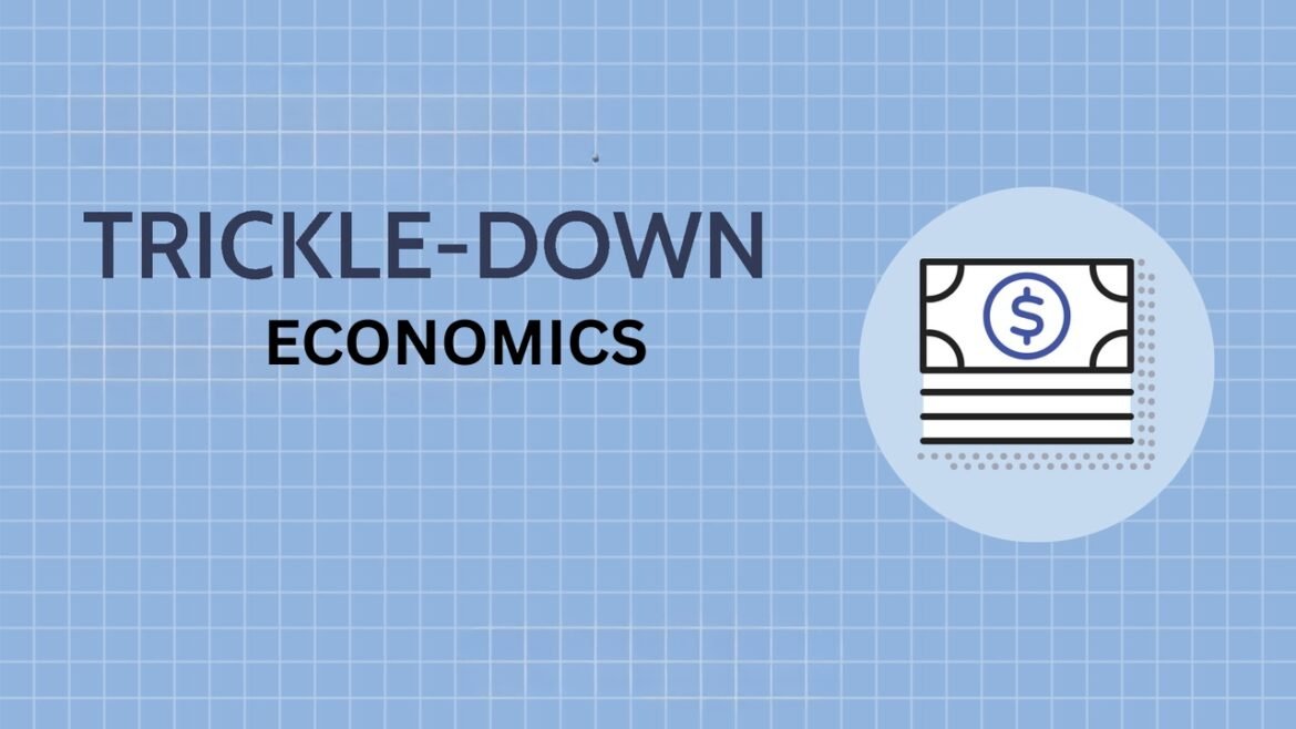 Trickle-Down Economics
